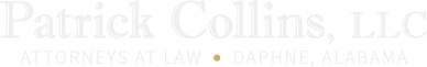 Patrick Collins, LLC | Attorneys At Law | Daphne, Alabama